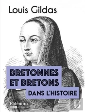 Bretonnes Et Bretons Dans L'Histoire