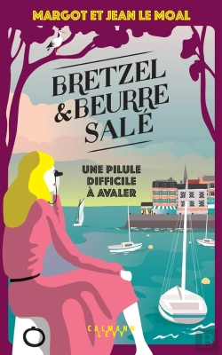 Bertrand.pt - Bretzel Et Beurre Salé Tome 2 : Une Pilule Difficile À Avaler