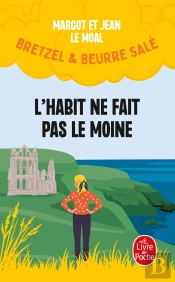 Bretzel Et Beurre Salé Tome 3 : L'Habit Ne Fait Pas Le Moine