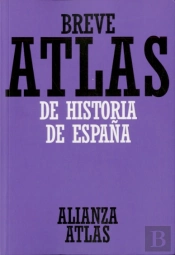 Breve Atlas De Historia De España  