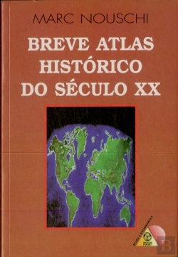 Bertrand.pt - Breve Atlas Histórico do Século XX