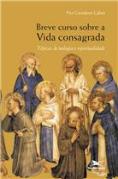 Breve Curso sobre a Vida Consagrada