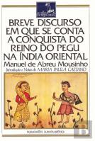 Breve Discurso em que Se Conta a Conquista do Reino do Pegu na Índia