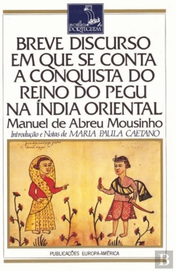 Bertrand.pt - Breve Discurso em que Se Conta a Conquista do Reino do Pegu na Índia