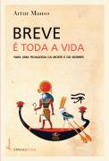 Breve é Toda a Vida