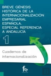 Breve Génesis Histórica De La Internacionalización Empresarial Española