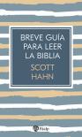 Breve Guia Para Leer La Biblia