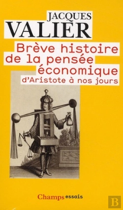 Bertrand.pt - Brève Histoire De La Pensée Économique ; D'Aristote À Nos Jours