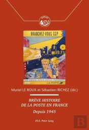 Brève Histoire De La Poste En France : Depuis 1945