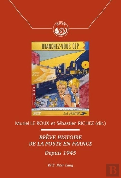 Bertrand.pt - Brève Histoire De La Poste En France : Depuis 1945