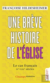 Breve Histoire De L'Eglise (Une) - Le Cas Francais