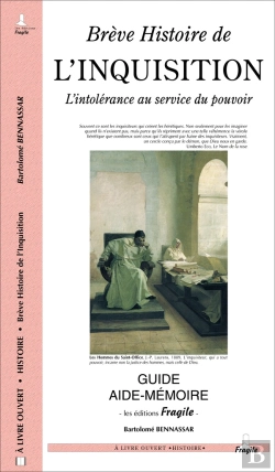 Bertrand.pt - Breve Histoire De L'Inquisition ; L'Intolerance Au Service Du Pouvoir