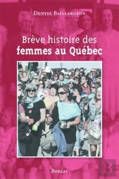 Brève Histoire Des Femmes Au Québec