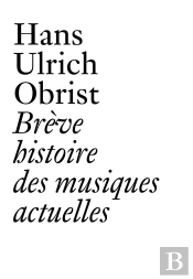 Breve Histoire Des Musiques Actuelles