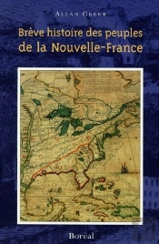 Brève Histoire Des Peuples De La Nouvelle-France
