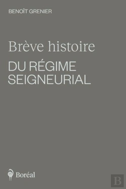 Bertrand.pt - Brève Histoire Du Régime Seigneurial