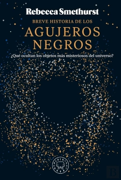 Bertrand.pt - Breve Histoiria De Los Agujeros Negros