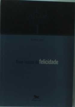 Bertrand.pt - Breve História da Felicidade