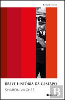 Breve História da Gestapo