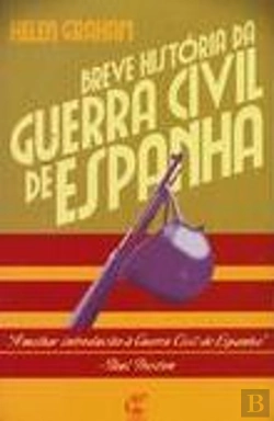 Bertrand.pt - Breve História da Guerra Civil de Espanha