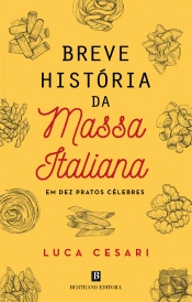 Breve História da Massa Italiana