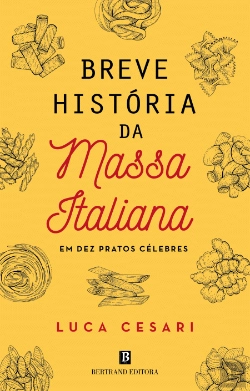 Bertrand.pt - Breve História da Massa Italiana