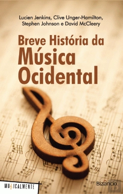 Bertrand.pt - Breve História da Música Ocidental