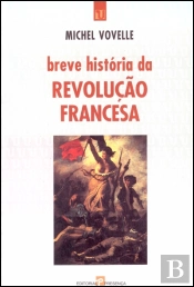 Breve História da Revolução Francesa