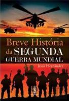 Breve História da Segunda Guerra Mundial
