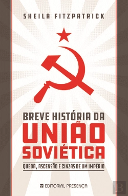 Bertrand.pt - Breve História da União Soviética