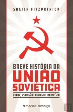 Bertrand.pt - Breve História da União Soviética