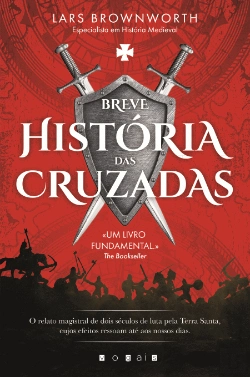 Bertrand.pt - Breve História das Cruzadas