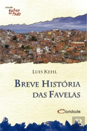 Breve História Das Favelas