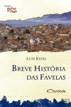 Bertrand.pt - Breve História Das Favelas