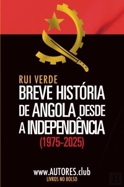 Bertrand.pt - Breve História de Angola desde a Independência (1975-2025)