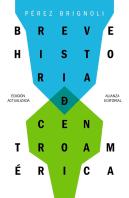Breve Historia De Centroamérica