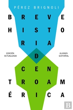 Bertrand.pt - Breve Historia De Centroamérica