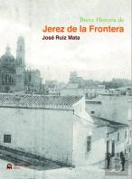 Breve Historia De Jerez De La Frontera