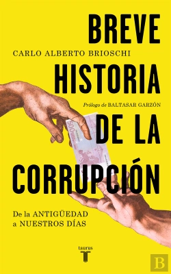 Bertrand.pt - Breve Historia De La Corrupción