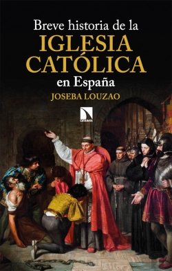 Bertrand.pt - Breve Historia De La Iglesia Católica En España
