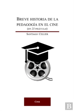 Bertrand.pt - Breve Historia De La Pedagogia En El Cine