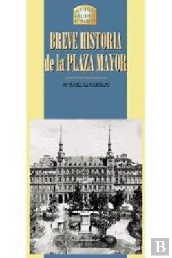 Bertrand.pt - Breve Historia De La Plaza Mayor