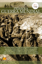 Breve Historia De La Primera Guerra Mundial