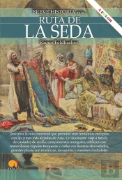 Breve Historia De La Ruta De La Seda