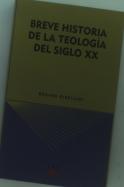 Breve Historia De La Teologia Del Siglo Xx