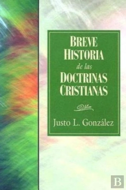 Bertrand.pt - Breve Historia De Las Doctrinas Cristianas = A Concise History Of Christian Doctorine
