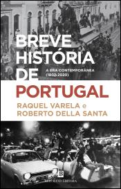Breve História de Portugal - A Era Contemporânea (1807-2020)