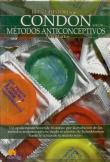 Breve Historia Del Condón Y De Los Métodos Anticonceptivos
