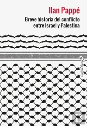 Breve Historia Del Conflicto Entre Israel Y Palestina