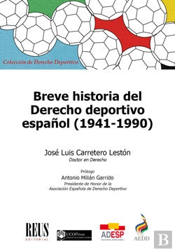 Bertrand.pt - Breve Historia Del Derecho Deportivo Español (1941-1990)